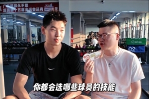 崔永熙在CBA范圍拼完美球員：球商趙繼偉 控球郭艾倫 顏值胡明軒