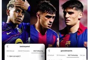 亞馬爾，佩德里和庫巴西取消關(guān)注卡瓦哈爾社媒??